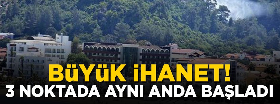 Büyük ihanet! 3 noktada aynı anda yangın çıkardılar