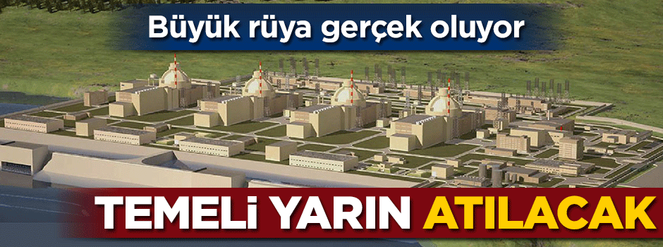Büyük rüya gerçek oluyor! Temeli yarın atılacak