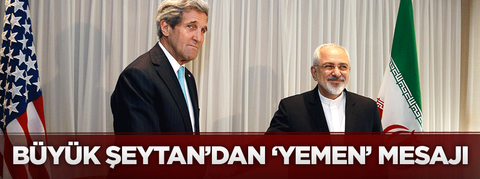 Büyük Şeytan'tan 'Yemen' açıklaması