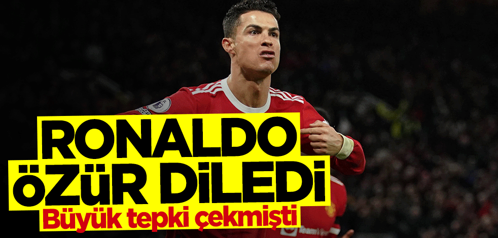 Büyük tepki çekmişti... Ronaldo özür diledi