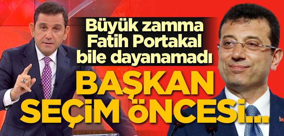 Büyük zamma Fatih Portakal bile dayanamadı! Başkan seçim öncesi...