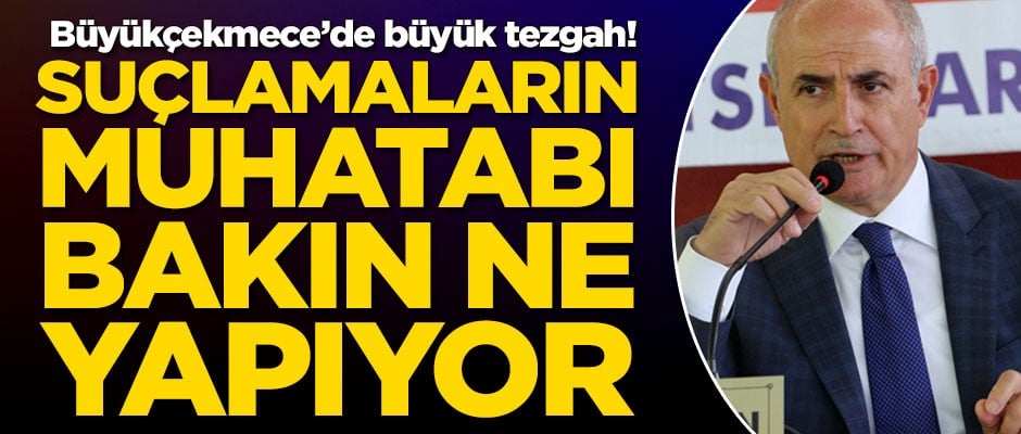 Büyükçekmece'de büyük tezgah! Suçlamaların muhattabı bakın ne yapıyor
