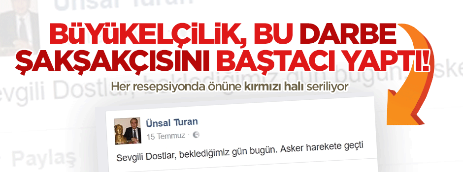 Büyükelçilik FETÖ’cüyü baştacı yaptı
