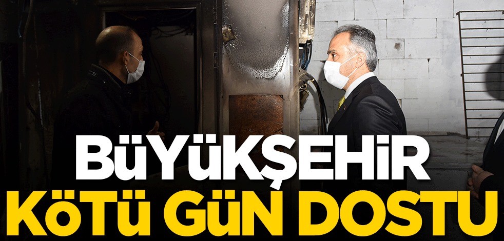 Büyükşehir kötü gün dostu