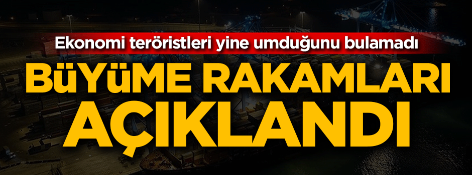 Büyüme rakamları açıklandı