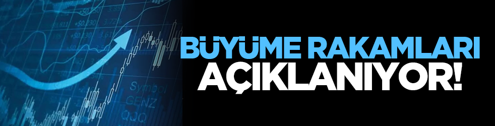 B&uuml;y&uuml;me rakamları a&ccedil;ıklanıyor!
