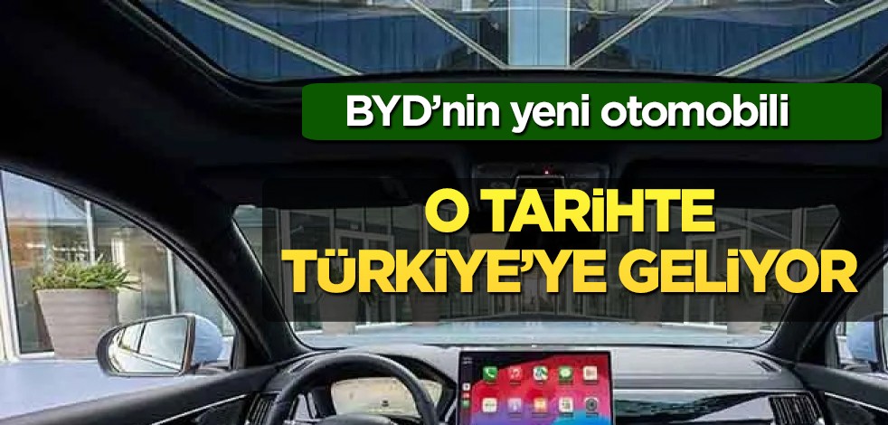 BYD’nin bu otomobili vay be dedirtecek! Türkiye’ye ne zaman geliyor? Uzmanlar sürecini anlattı, tarih verdi