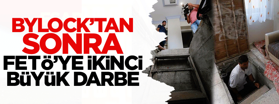 ByLock’tan sonra FETÖ’ye ikinci büyük darbe