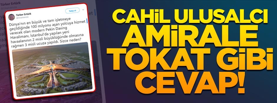 Cahil ulusalcı amirale tokat gibi cevap: Türkiye'nin cebinden 1 kuruş çıkmadı!