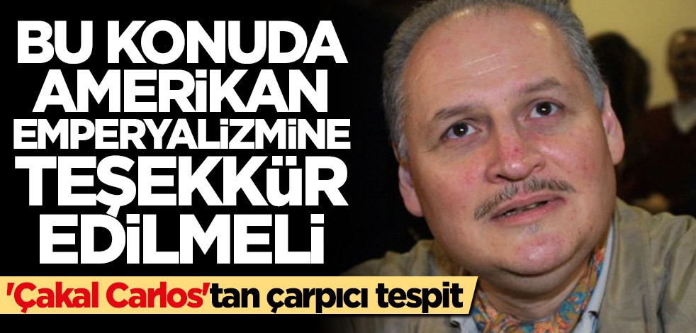 "Çakal Carlos"tan çarpıcı tespit: Bu konuda Amerikan emperyalizmine teşekkür edilmeli