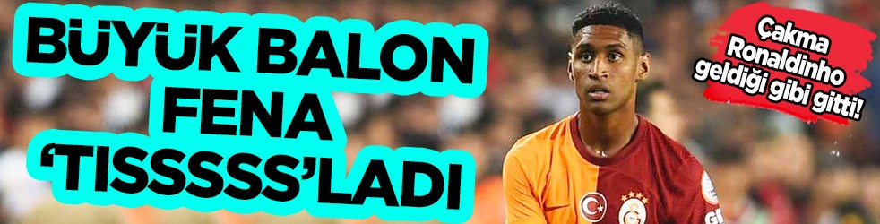 Çakma Ronaldinho geldiği gibi gitti! Büyük balon fena 'tısssss'ladı...