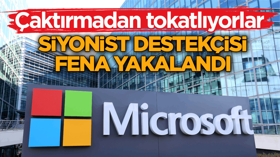 Çaktırmadan tokatlıyorlar! Siyonist destekçisi Microsoft fena yakalandı