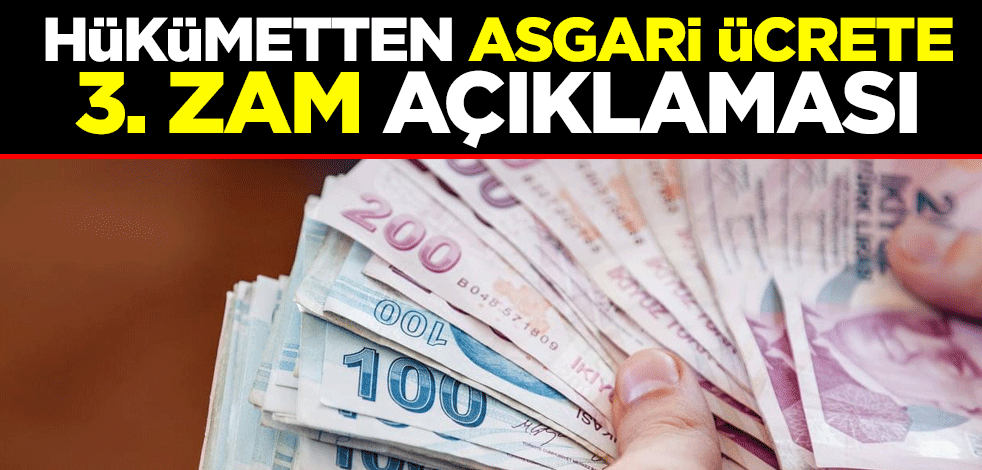 Çalışma ve Sosyal Güvenlik Bakanı Vedat Bilgin'den asgari ücrete 3. zam açıklaması