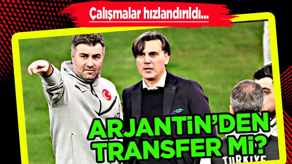 Çalışmalar acilen başladı: Türkiye'ye Arjantin'den transfer mi geliyor? Müthiş gelişme...
