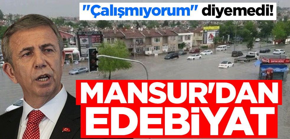 "Çalışmıyorum" diyemedi! Mansur'dan edebiyat