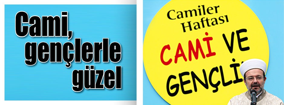 Cami, gençlerle güzel