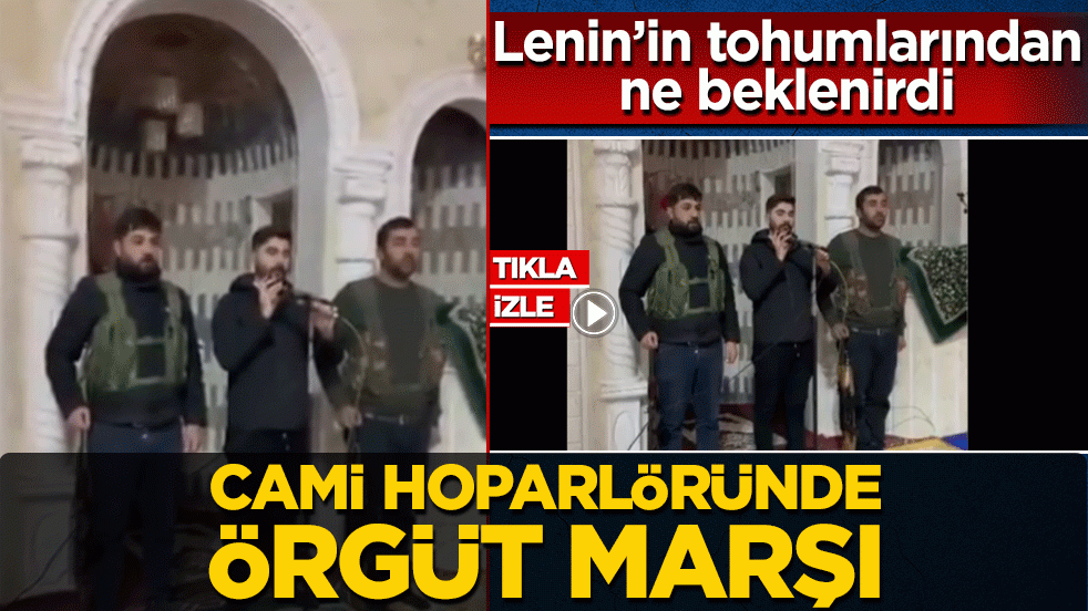 Cami hoparlöründe örgüt marşı: Lenin’in tohumlarından ne beklenirdi