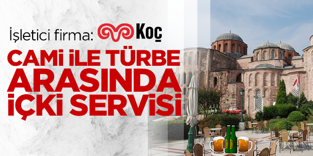 Cami ile Türbe arasında içki servisi