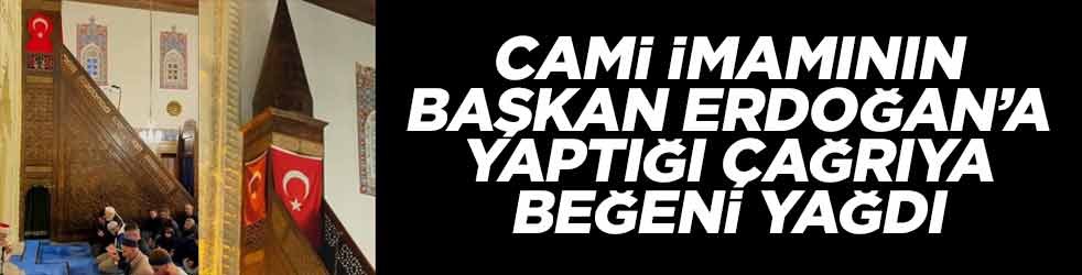 Cami imamının Cumhurbaşkanı Erdoğan'a yaptığı teklife beğeni yağdı