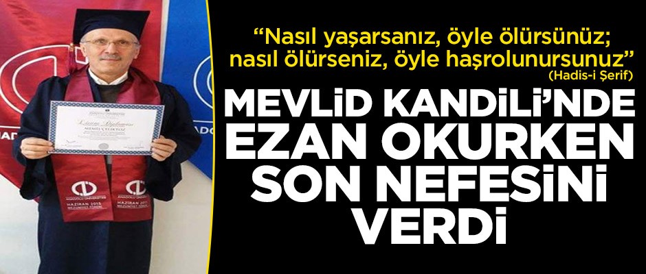 Camide ezan okurken hayatını kaybetti