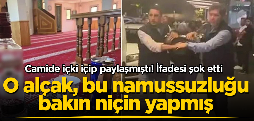 Camide içki içip paylaşmıştı! İfadesi şok etti! O alçak, bu namussuzluğu bakın niçin yapmış