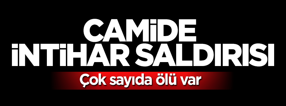 Camide intihar saldırısı: 17 kişi öldü