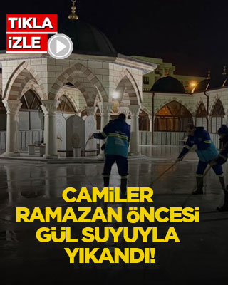 Camiler Ramazan öncesi gül suyuyla yıkandı!