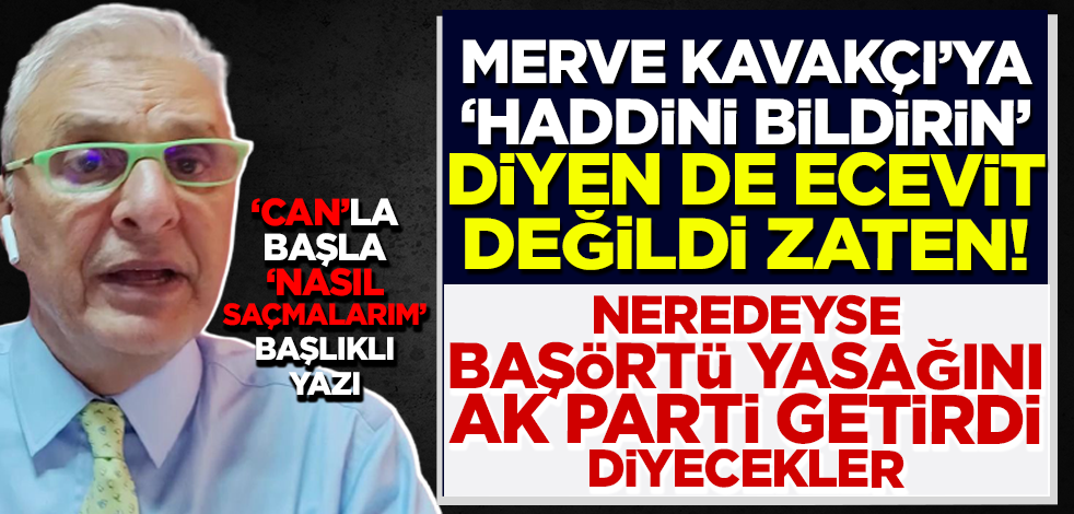 Can Ataklı'dan komedi tadında 'başörtüsü yasağı' çıkışı