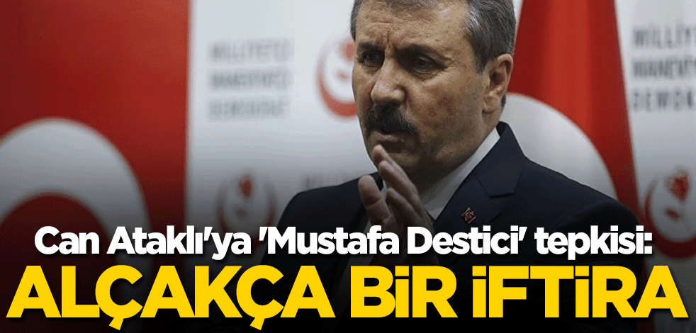 Can Ataklı'ya 'Mustafa Destici' tepkisi: Alçakça bir iftira