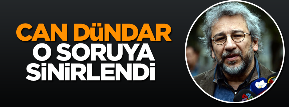 Can Dündar kendisine sorulan o soruya çok sinirlendi
