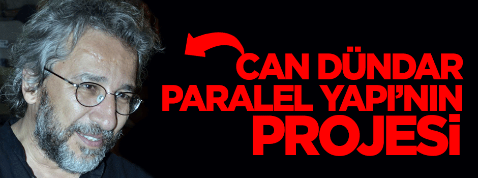 Can Dündar paralel yapının projesi