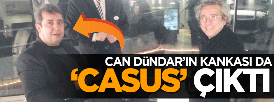 Can Dündar'ın kankası Nazmi Ardıç da 'casus' çıktı