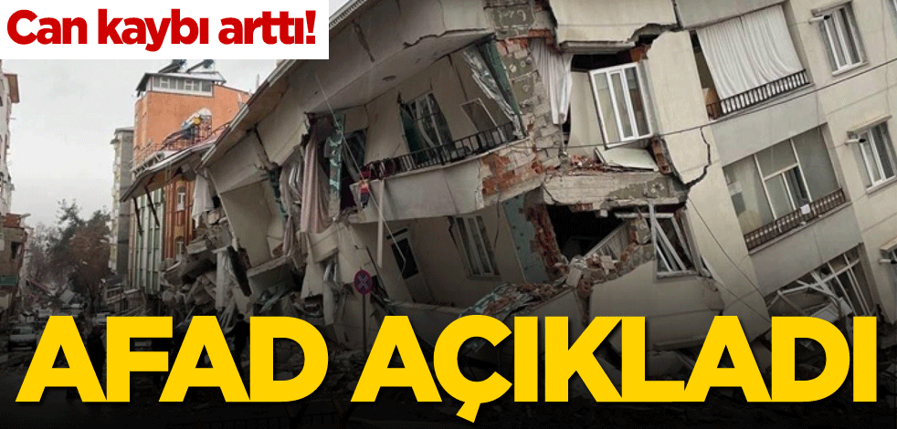 Can kaybı arttı! AFAD açıkladı