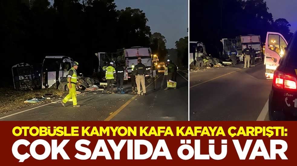 Can pazarı! Otobüsle kamyon kafa kafaya çarpıştı: Çok sayıda ölü var