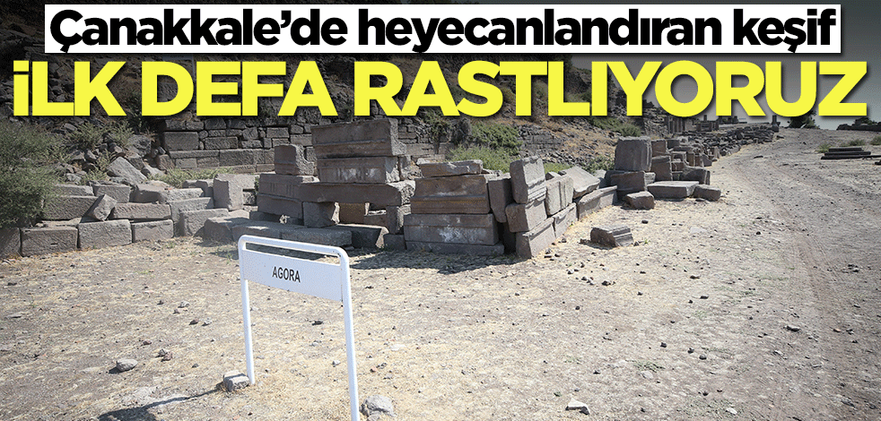 Çanakkale’de heyecanlandıran keşif: İlk defa rastlıyoruz