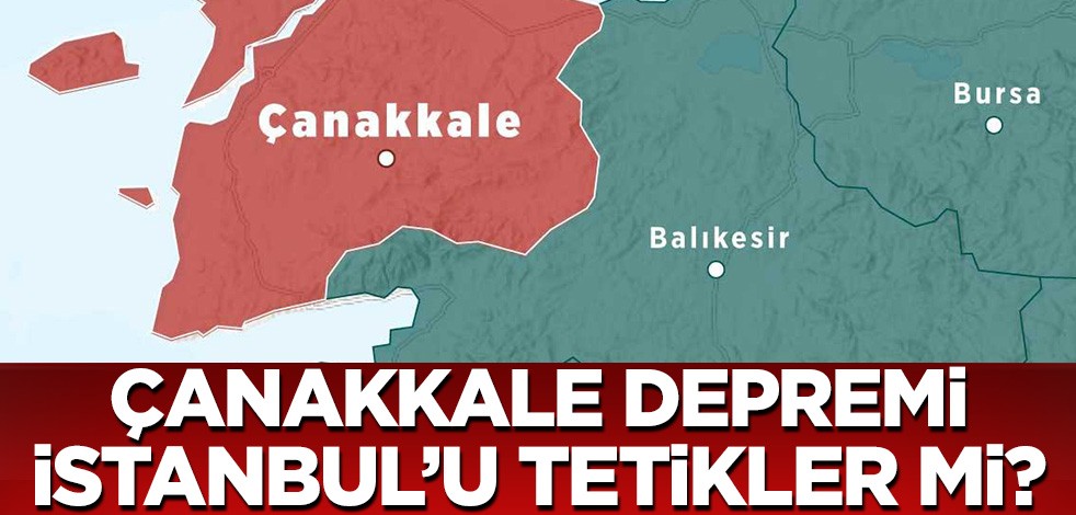 Çanakkale'deki sarsıntı İstanbul depremini tetikler mi? Uzman isim cevapladı!