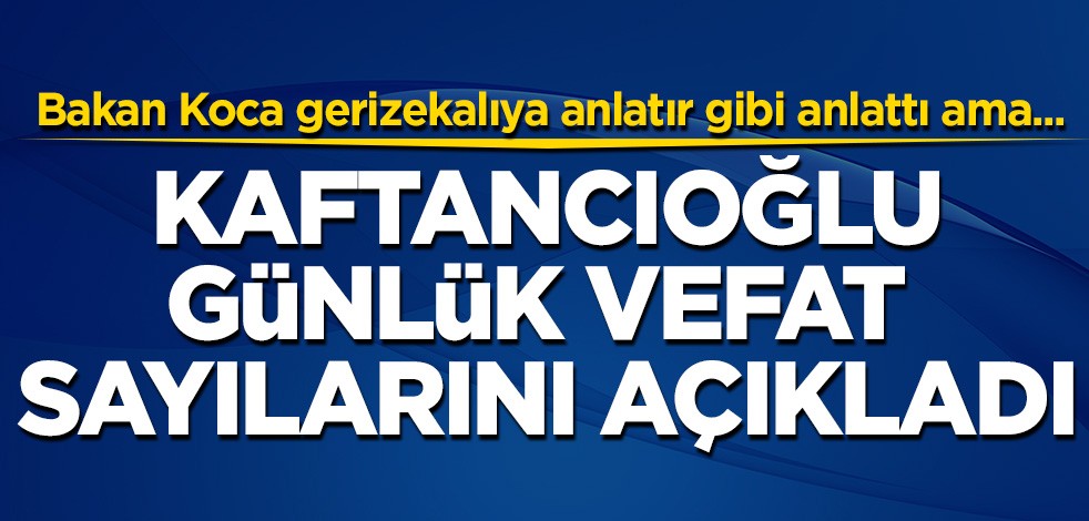Canan Kaftancıoğlu'ndan 'vefat sayısı' açıklaması