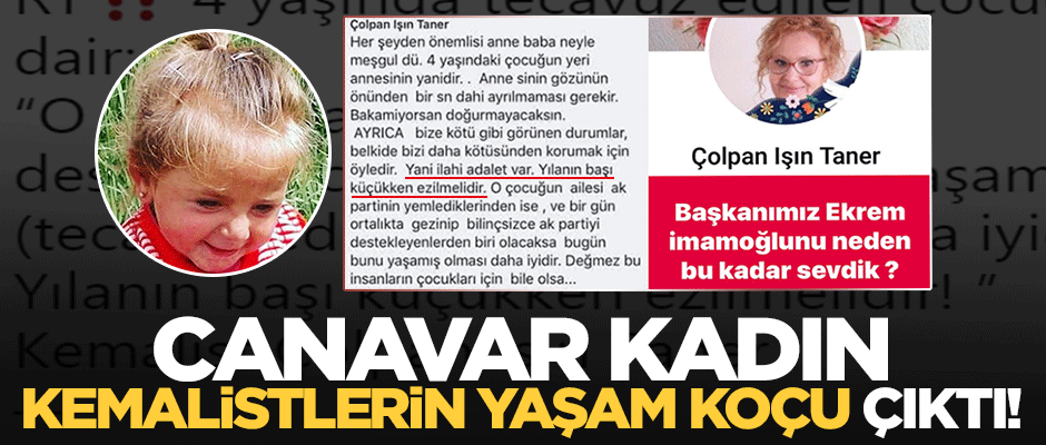 'Canavar' kadın Kemalistlerin yaşam koçu çıktı!