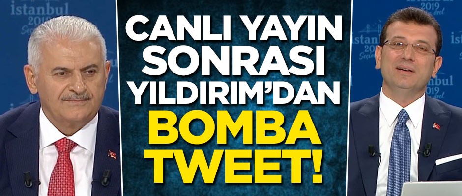 Canlı yayın sonrası Binali Yıldırım'dan bomba tweet!