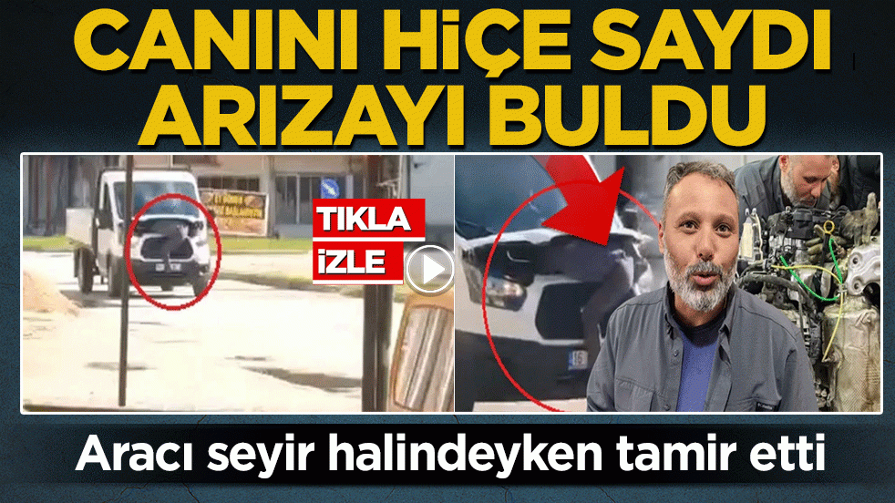 Canını hiçe saydı, arızayı buldu! Usta aracı seyir halindeyken tamir etti: Müşteriyi büyük maliyetten kurtardı