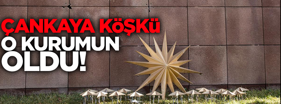 Çankaya Köşkü, Başbakanlık'a devredildi