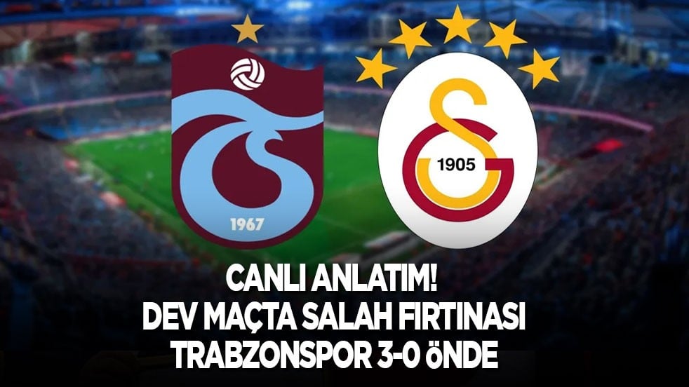 Canlı anlatım... Dev maçta Salah fırtınası! Trabzonspor farka koşuyor: 3-0