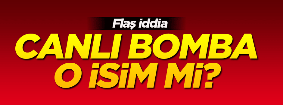 Canlı bomba o isim mi?