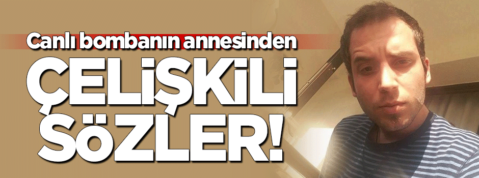 Canlı bomba Özgür Ünsal'ın annesi konuştu