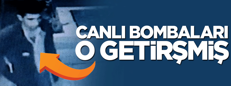 Canlı bombaları Ankara'ya getiren kişi belli oldu