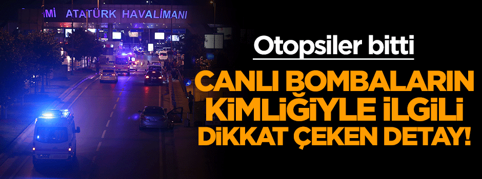 Canlı bombanın kimliği ile ilgili dikkat çeken açıklama