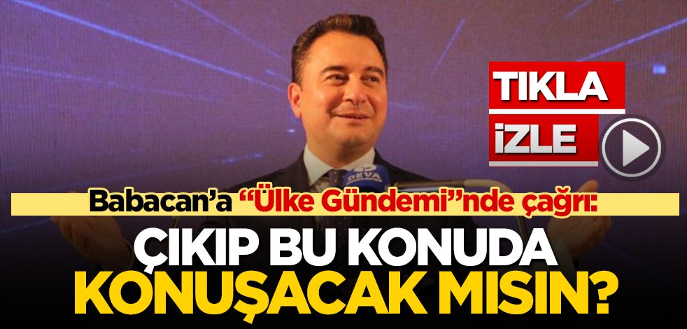 Canlı yayında Ali Babacan'a çağrı: Bu konuda çıkıp konuşacak mısın?
