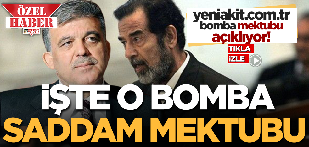 CANLI YAYIN! Türk medyasında ilk kez! İşte Abdullah Gül’ün Saddam Hüseyin’e yazdığı o gizemli mektubun ayrıntıları