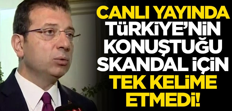 Canlı yayına çıkan Ekrem İmamoğlu, Türkiye'nin konuştuğu skandal görüntü için tek kelime etmedi