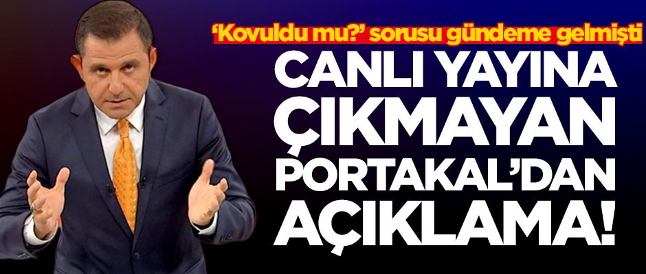 Canlı yayına çıkmayan Fatih Portakal'dan açıklama!